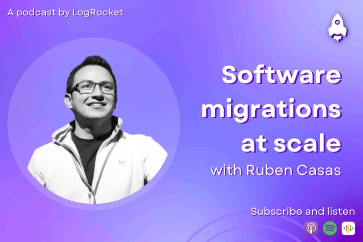 Software migrations at scale with Ruben Casas