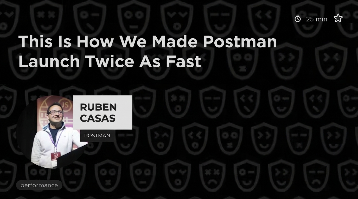 This Is How We Made Postman Launch Twice as Fast by Ruben Casas